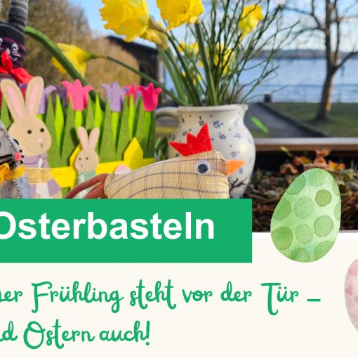 Osterbastel in "AWO Am See", Bild mit Frühlingsblumen und Küken selbstgenäht und bunte Ostereier