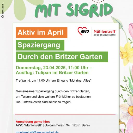 Der Mühlentreff macht im Rahmen von AKTIV mit SIGRID einen Spaziergang in Britz, Plakat mit Blumen und Biene