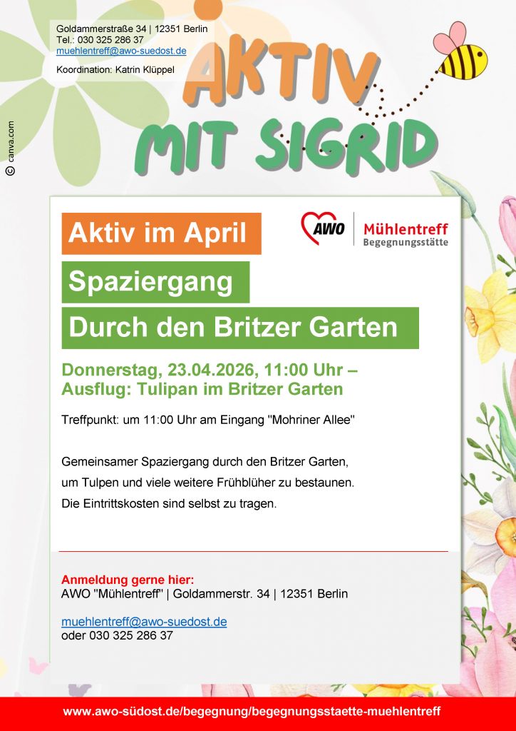 Der Mühlentreff macht im Rahmen von AKTIV mit SIGRID einen Spaziergang in Britz, Plakat mit Blumen und Biene